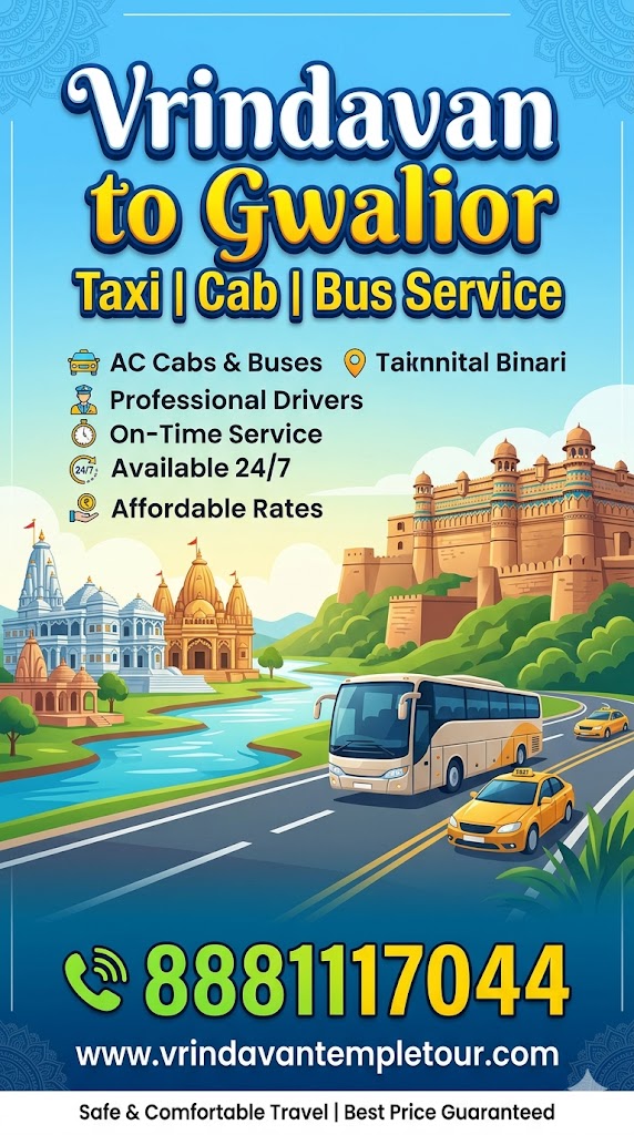 Vrindavan to Gwalior Taxi | Cab | Bus Service
